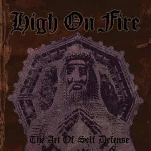 HIGH ON FIRE - The Art of Self Defense CD (digipak)