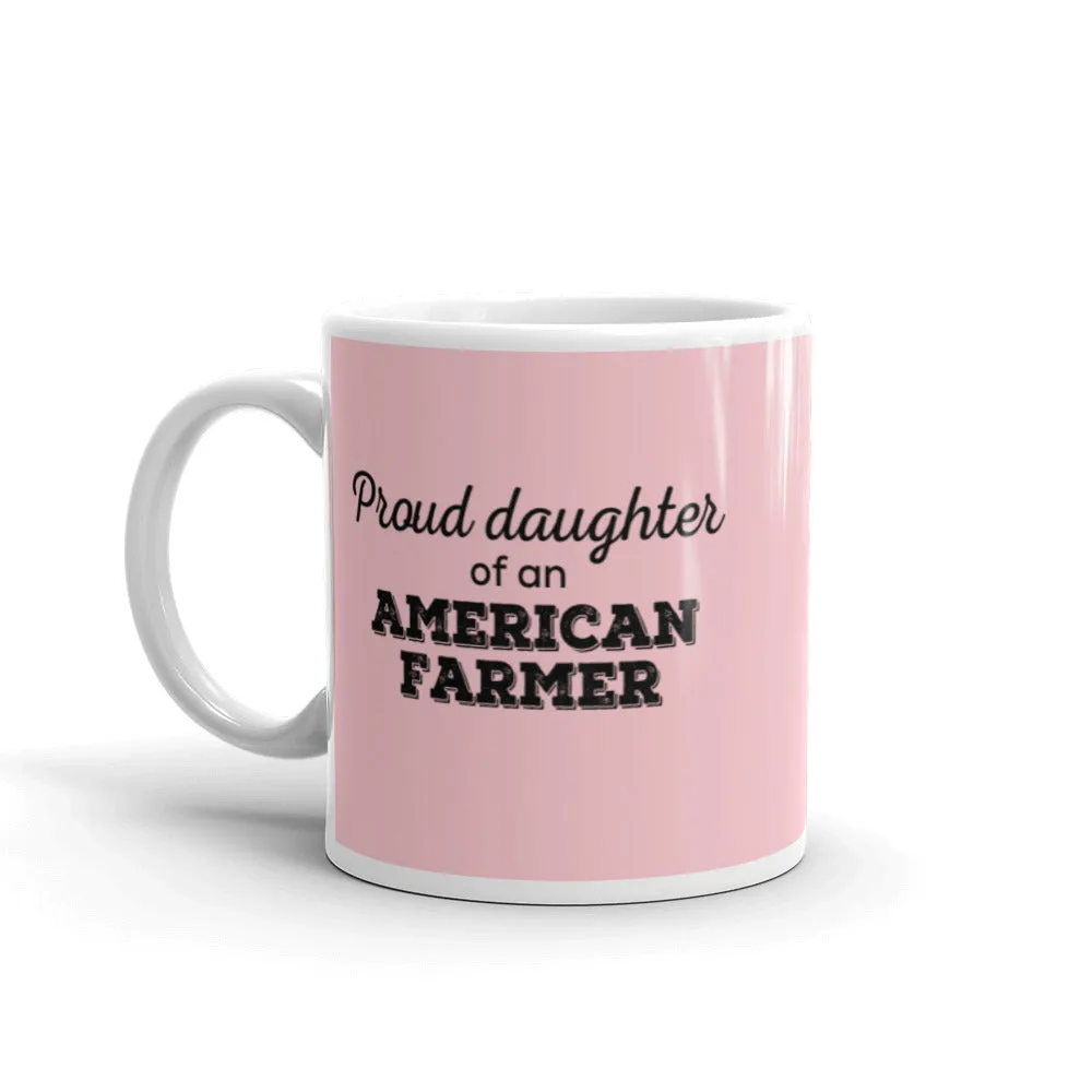Proud Daughter of an American Farmer Mug