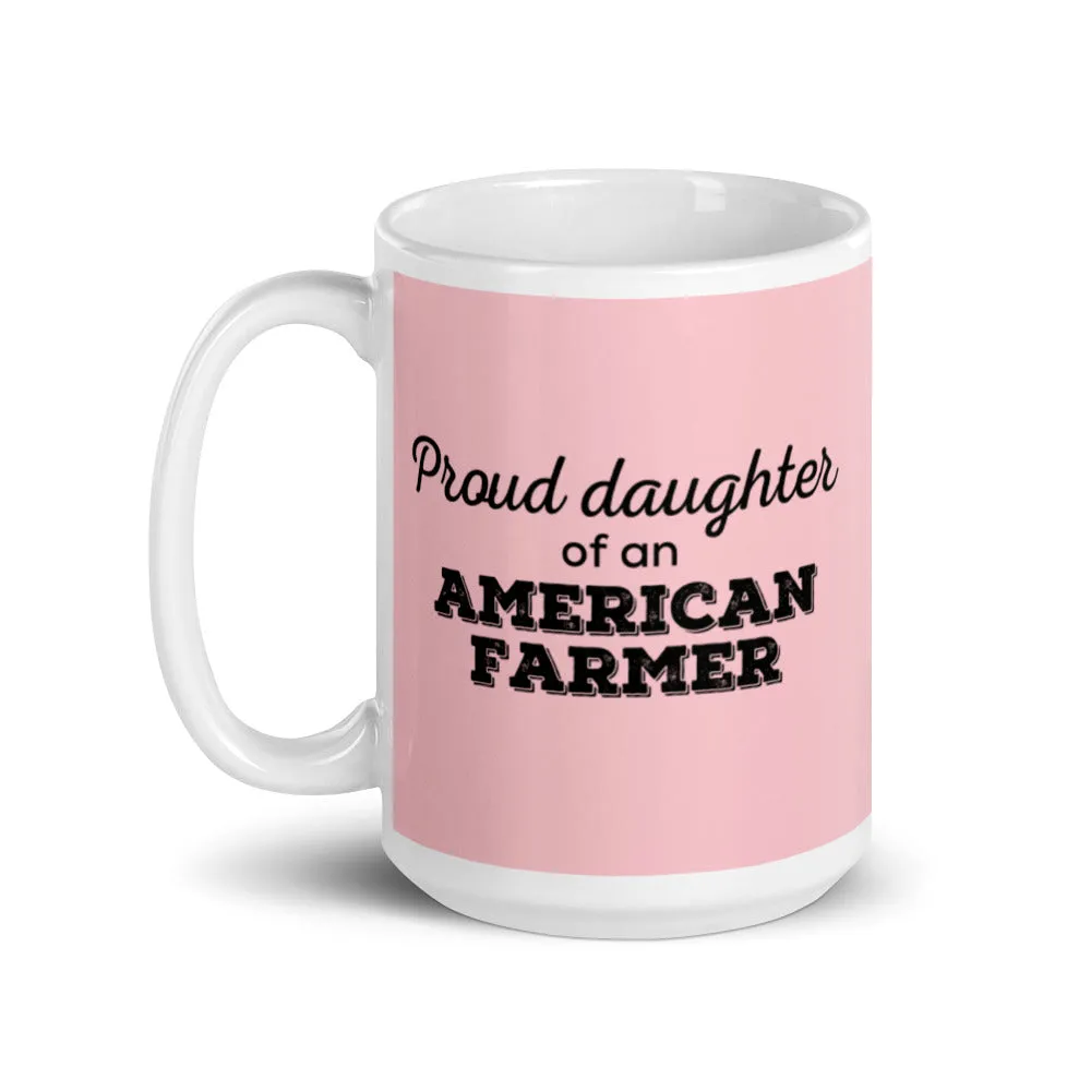 Proud Daughter of an American Farmer Mug