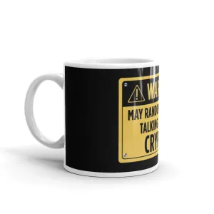 Warning Talk Crypto glossy mug